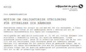 Motionen från Jeanette Thelander (tidigare MP) konstaterar att kunskap om offentlighet och sekretess brister hos kommunens förtroendevalda.