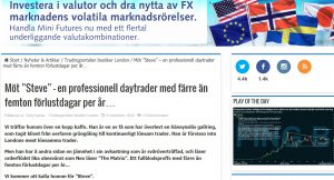 På portalen vill en intervjuad daytrader vara anonym, "vi kallar honom Steve".